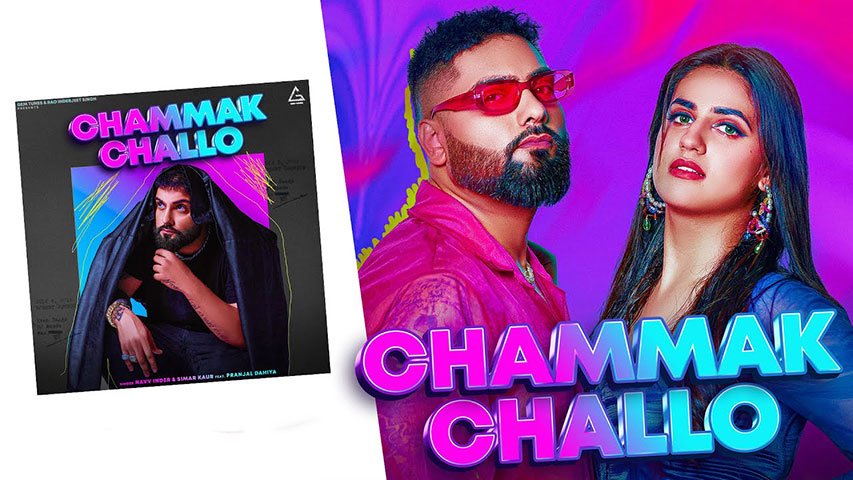 Chammak Challo Lyrics — Navv Inder | Simar Kaur 1