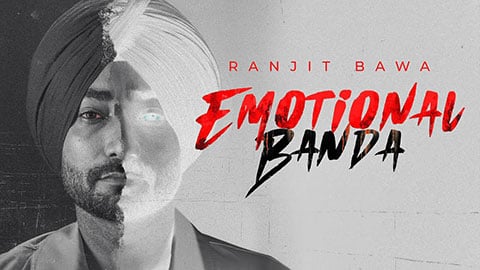 EMOTIONAL BANDA LYRICS — Ranjit Bawa 3